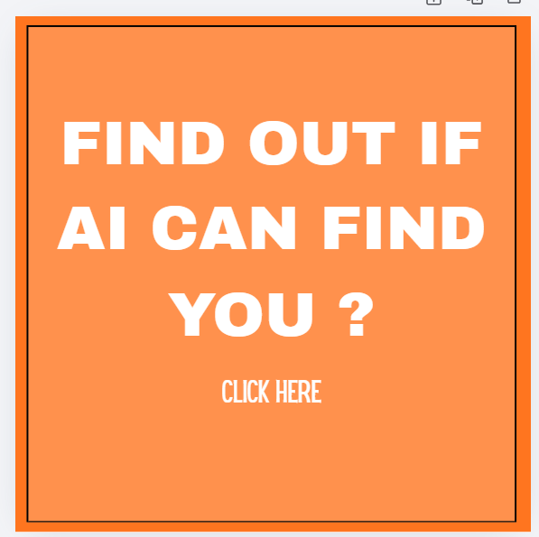 Find Out If AI Can Find You